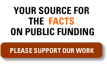 Your Source for the Facts on Public Funding