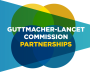 Guttmacher-Lancet Commission Partnerships