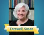 Susan Cohen Farewell Update