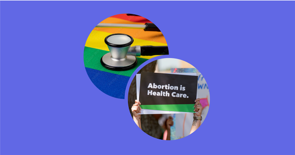 Attacks on abortion and gender-affirming care are inextricably linked